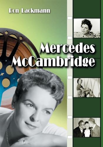 9780786419791: Mercedes McCambridge: A Biography and Career Record