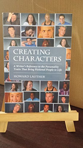 Stock image for Creating Characters: A Writer's Reference to the Personality Traits That Bring Fictional People to Life for sale by ThriftBooks-Dallas