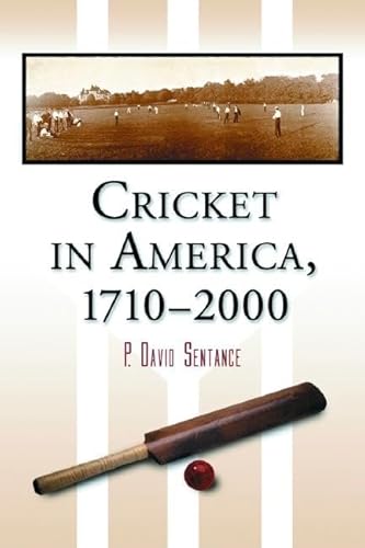 Cricket in America, 1710-2000
