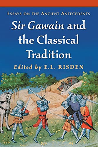 Beispielbild fr Sir Gawain and the Classical Tradition: Essays on the Ancient Antecedents zum Verkauf von ThriftBooks-Dallas