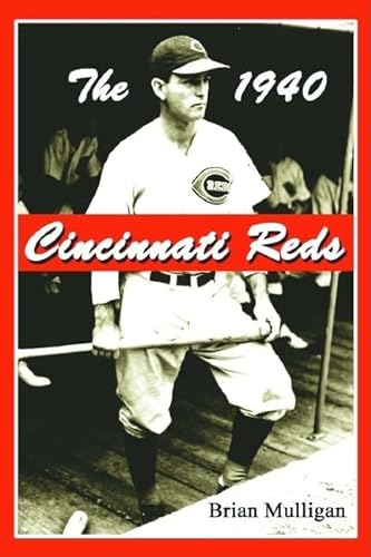 Stock image for The 1940 Cincinnati Reds, a World Campionship and Baseball's Only In-Season Suicide for sale by COLLINS BOOKS