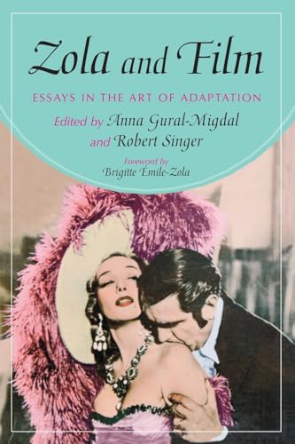 Stock image for Zola and Film: Essays in the Art of Adaptation for sale by Revaluation Books