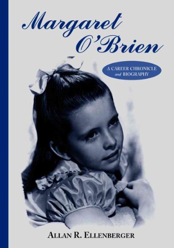 Stock image for Margaret O'Brien: A Career Chronicle and Biography for sale by BMV Bloor