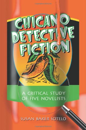 9780786421855: Chicano Detective Fiction: A Critical Study of Five Novelists