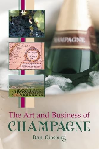 Beispielbild fr The Art and Business of Champagne zum Verkauf von Revaluation Books