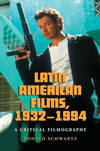 Stock image for Latin American Films, 1932-1994: A Critical Filmography for sale by Buyback Express