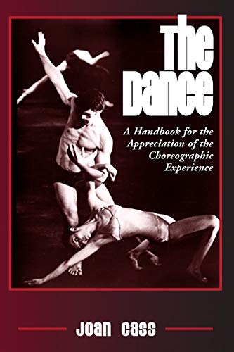 Beispielbild fr Dance: A Handbook for the Appreciation of the Choreographic Experience zum Verkauf von AwesomeBooks