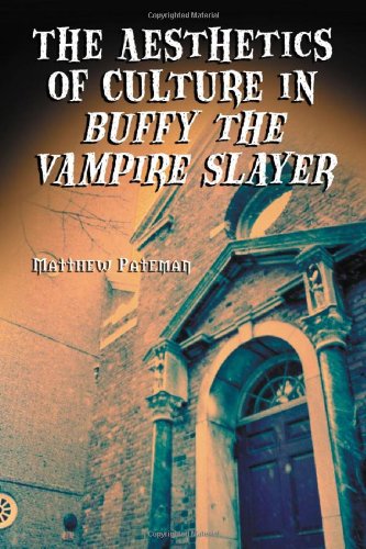 9780786422494: The Aesthetics of Culture in ""Buffy the Vampire Slayer