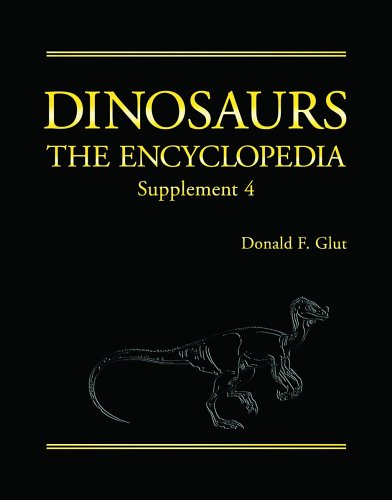 9780786422951: Dinosaurs: The Encyclopedia: The Encyclopedia, Supplement 4