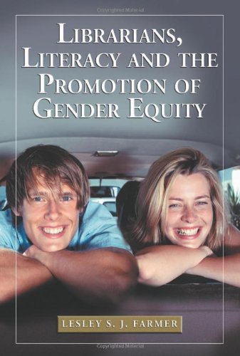 Beispielbild fr Librarians, Literacy and the Promotion of Gender Equity zum Verkauf von Better World Books
