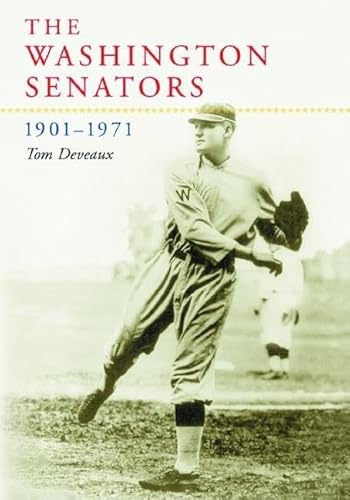 The Washington Senators 1901-1971