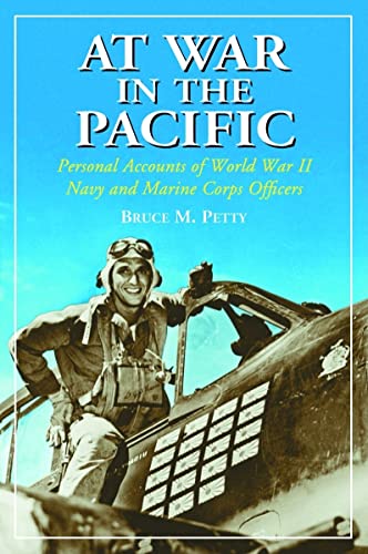 9780786423736: At War in the Pacific: Personal Accounts of World War II Navy and Marine Corps Officers