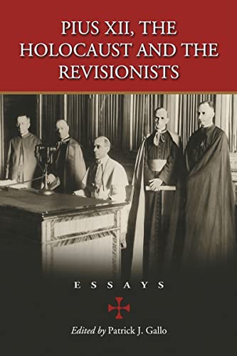 Beispielbild fr Pius XII, the Holocaust and the Revisionists: Essays zum Verkauf von ThriftBooks-Dallas