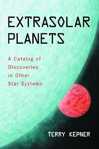 Stock image for Extrasolar Planets: A Catalog of Discoveries in Other Star Systems for sale by ThriftBooks-Dallas