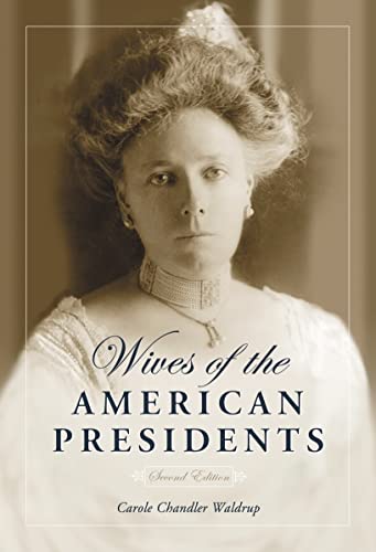 Beispielbild fr Wives of the American Presidents zum Verkauf von Better World Books: West