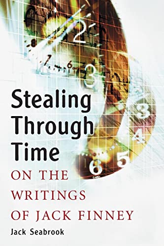 Stealing Through Time : On the Writings of Jack Finney