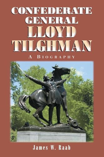 Stock image for Confederate General Lloyd Tilghman: A Biography for sale by HPB-Ruby