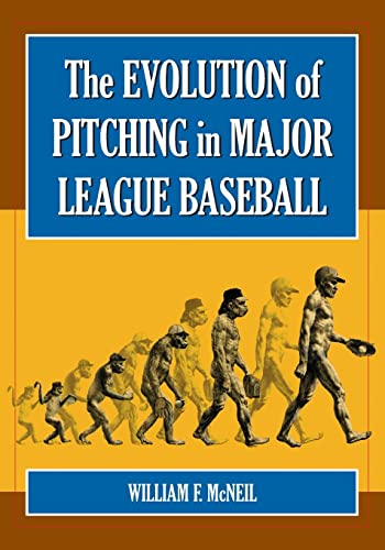 Stock image for The Evolution of Pitching in Major League Baseball for sale by HPB Inc.
