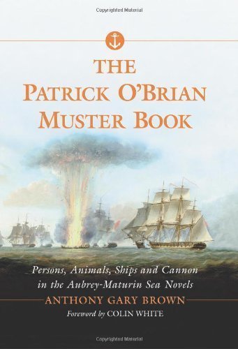 9780786424825: The Patrick O'Brian Muster Book: Persons, Animals, Ships and Cannon in the Aubrey-Maturin Sea Novels