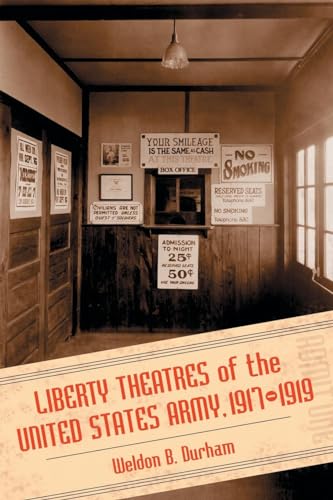 LIBERTY THEATRES OF THE UNITED STATES ARMY 1917-1919