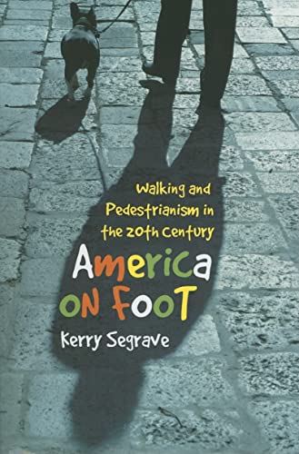 Beispielbild fr America on foot : walking and pedestrianism in the 20th century zum Verkauf von Robinson Street Books, IOBA