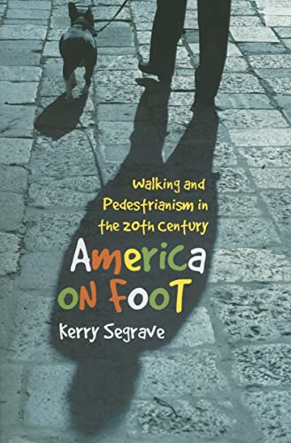 Imagen de archivo de America on foot : walking and pedestrianism in the 20th century a la venta por Robinson Street Books, IOBA