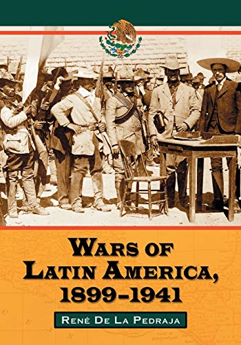 9780786425792: Wars of Latin America, 1899-1941