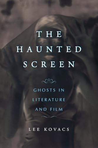 9780786426058: The Haunted Screen: Ghosts in Literature And Film