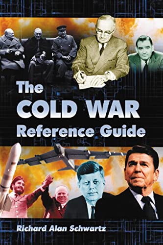 Stock image for The Cold War Reference Guide: A General History and Annotated Chronology, with Selected Biographies for sale by Clevedon Community Bookshop Co-operative