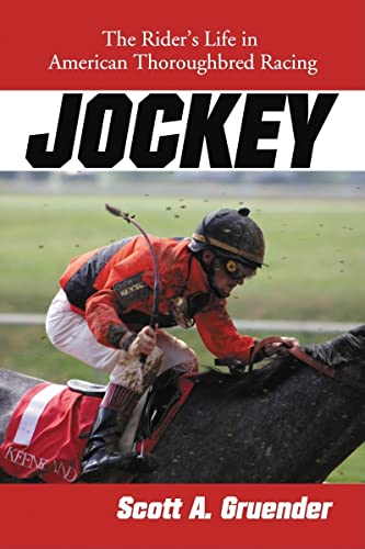 Beispielbild fr Jockey : The Rider's Life in American Thoroughbred Racing zum Verkauf von Better World Books