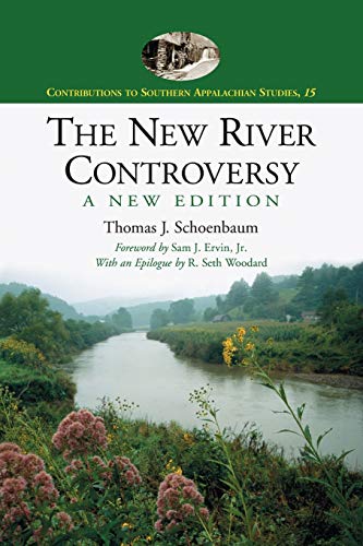 9780786428380: New River Controversy: 15 (Contributions to Southern Appalachian Studies)