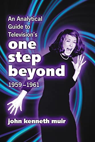 Beispielbild fr An Analytical Guide to Television's One Step Beyond, 1959-1961 zum Verkauf von Books Unplugged