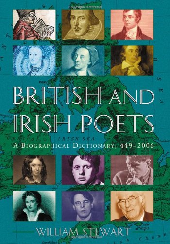 British and Irish Poets: A Biographical Dictionary 449-2006 (9780786428915) by William Stewart