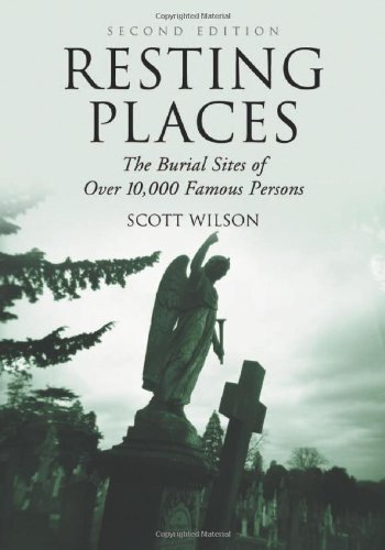 9780786428960: Resting Places: The Burial Sites of Over 10, 000 Famous Persons