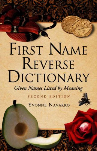 First Name Reverse Dictionary : Given Names Listed by Meaning