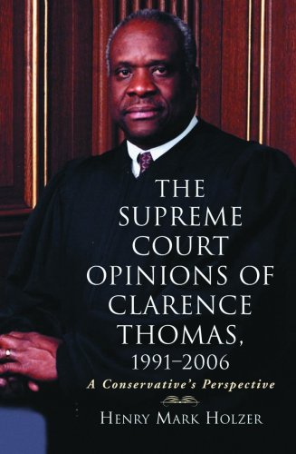 Beispielbild fr The Supreme Court Opinions of Clarence Thomas, 1991-2006 : A Conservative's Perspective zum Verkauf von Better World Books