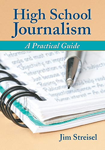 Stock image for High School Journalism: A Practical Guide for sale by Ergodebooks