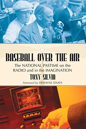 Stock image for Baseball Over the Air: The National Pastime on the Radio and in the Imagination for sale by Dorothy Meyer - Bookseller