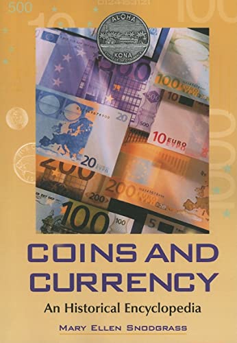 Imagen de archivo de Coins and Currency: An Historical Encyclopedia a la venta por Bingo Used Books