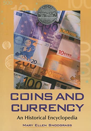 Stock image for Coins and Currency: An Historical Encyclopedia for sale by Bingo Used Books