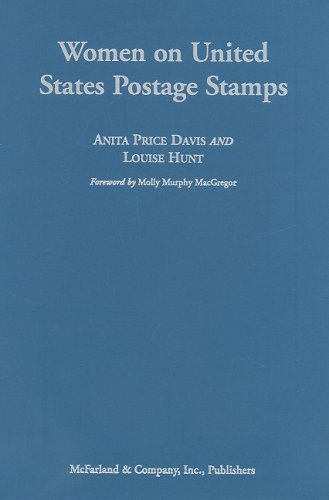 Women on United States Postage Stamps (9780786431243) by Anita Price Davis; Louise Hunt