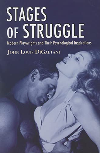 Beispielbild fr Stages of Struggle: Modern Playwrights and Their Psychological Inspirations zum Verkauf von Moonstruck Books