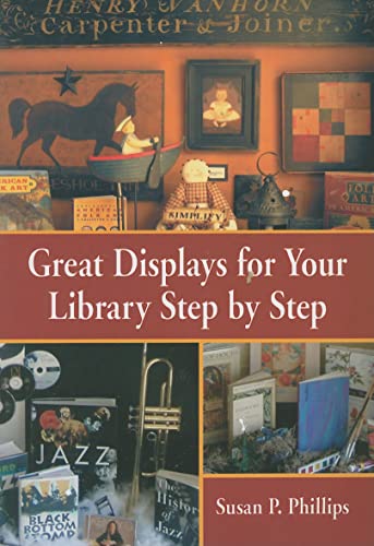 Beispielbild fr Great Displays for Your Library Step by Step zum Verkauf von Better World Books