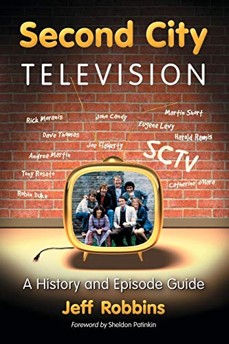 Beispielbild fr Second City Television: A History and Episode Guide zum Verkauf von BooksRun