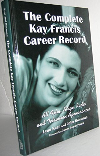 Imagen de archivo de The Complete Kay Francis Career Record a la venta por Books Puddle