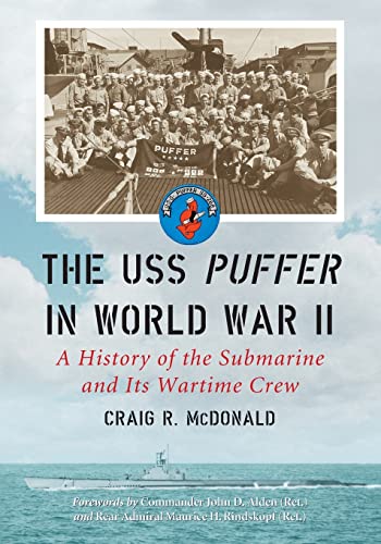 9780786432097: The USS Puffer in World War II: A History of the Submarine and Its Wartime Crew