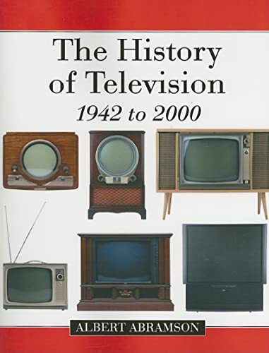 9780786432431: The History of Television, 1942 to 2000