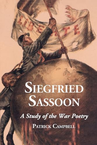 9780786432448: Siefried Sassoon: A Study of the War Poetry