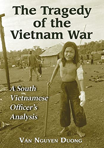 9780786432851: The Tragedy of the Vietnam War: A South Vietnamese Officer's Analysis