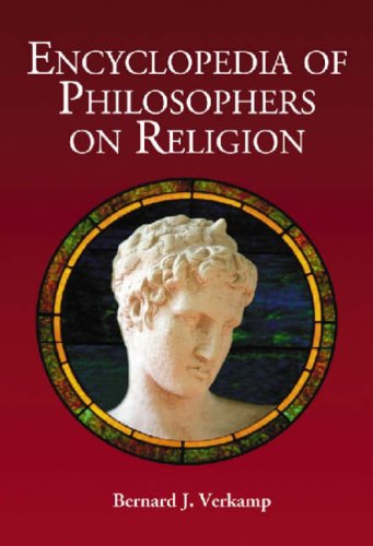 9780786432868: Encyclopedia of Philosophers on Religion: How 150 Thinkers View God, Faith and Religious Feeling